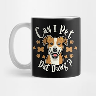 Can i Pet Dat Dawg? Mug